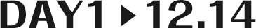 DAY1▶︎12.14