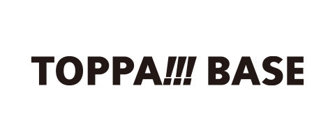 TOPPA!!! BASE