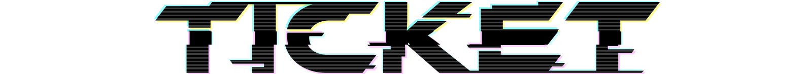 TICKET