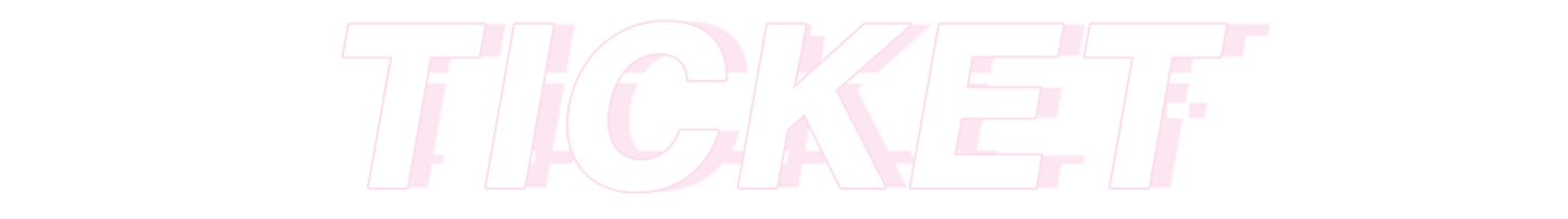 TICKET