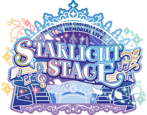 THE IDOLM@STER CINDERELLA GIRLS 10th MEMORIAL LIVE STARLIGHT STAGE