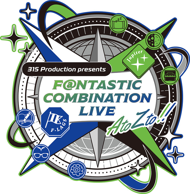 315 Production presents F＠NTASTIC COMBINATION LIVE ～AtoZto!!～