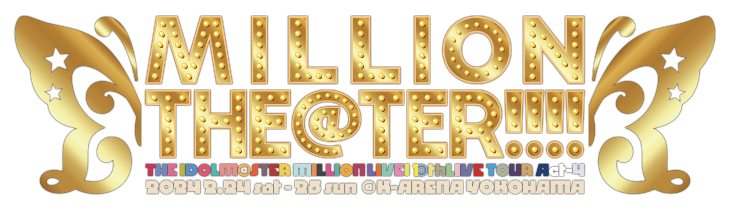 INFORMATION 公演概要 │ THE IDOLM@STER MILLION LIVE! 10thLIVE TOUR 