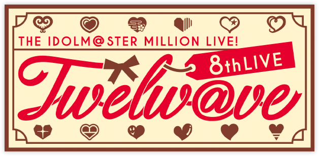 THE IDOLM@STER MILLION LIVE! 8thLIVE Twelw@ve