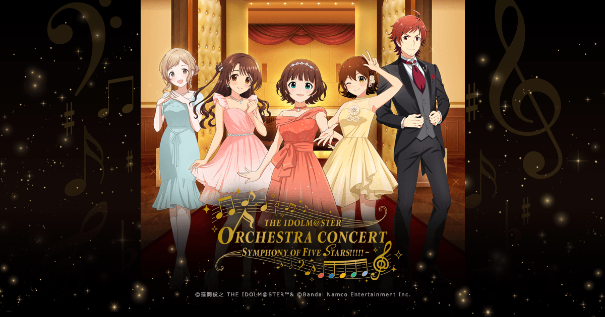 THE IDOLM@STER ORCHESTRA CONCERT ～SYMPHONY OF FIVE STARS 