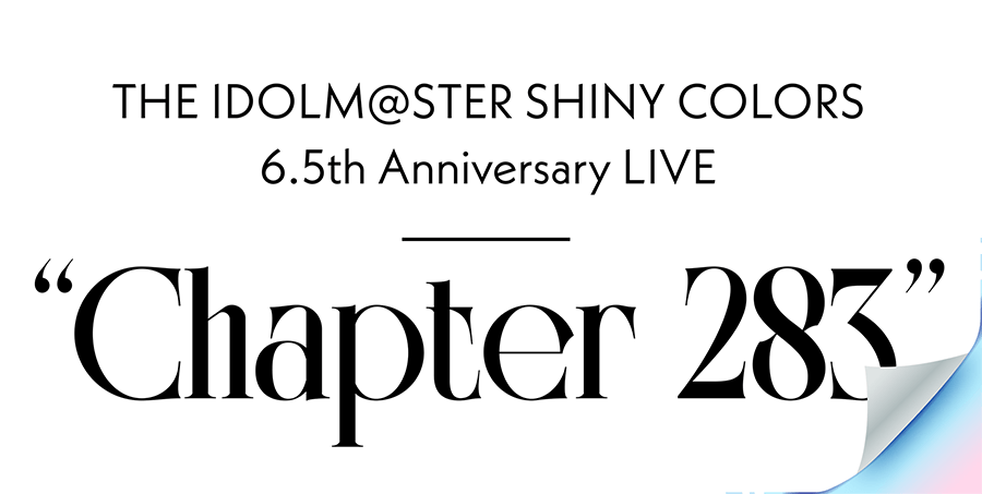 THE IDOLM@STER SHINY COLORS 6.5th Anniversary LIVE “Chapter 283”