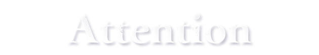 Attention