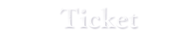 Ticket