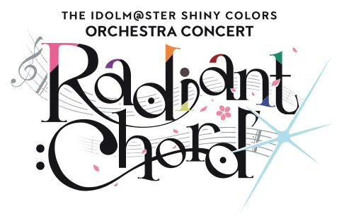 THE IDOLM@STER SHINY COLORS ORCHESTRA CONCERT -Radiant Chord-