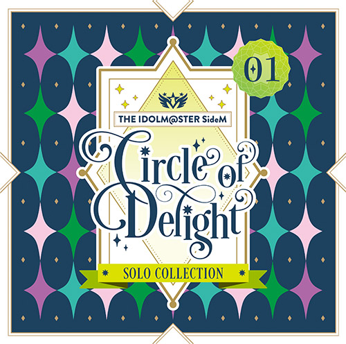 THE IDOLM@STER SideM CIRCLE OF DELIGHT SOLO COLLECTION 01